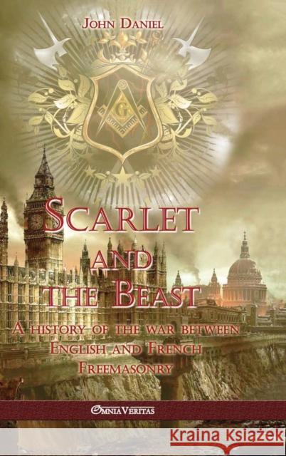 Scarlet and the Beast I John Daniel 9781805400530 Omnia Veritas Ltd - książka