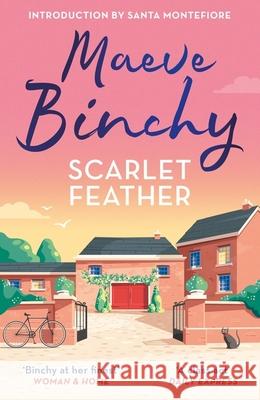 Scarlet Feather: The wonderfully compelling and heartwarming No.1 bestseller Maeve Binchy 9781398721159 Orion Publishing Co - książka