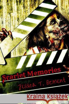 Scarlet Memories Jessica T. Ozment 9781515234210 Createspace - książka