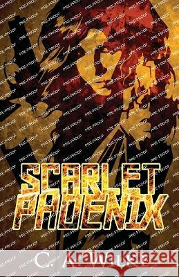 Scarlet Phoenix C. a. Wilke 9784824158635 Next Chapter - książka