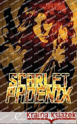 Scarlet Phoenix C. a. Wilke 9784824158642 Next Chapter - książka