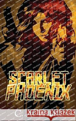 Scarlet Phoenix C. a. Wilke 9784824158659 Next Chapter - książka