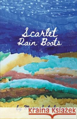 Scarlet Rain Boots Mary Salisbury 9781646622061 Finishing Line Press - książka