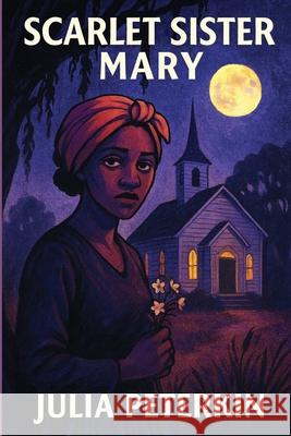 Scarlet Sister Mary Julia Peterkin 9781515467342 Spire Books - książka