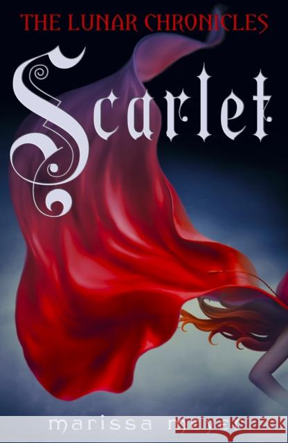 Scarlet (The Lunar Chronicles Book 2) Marissa Meyer 9780141340234 Penguin Random House Children's UK - książka