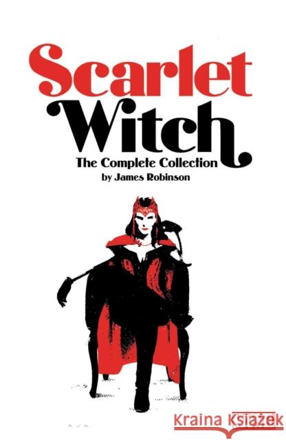 Scarlet Witch By James Robinson: The Complete Collection James Robinson 9781302927387 Marvel Comics - książka