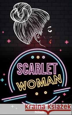 Scarlet Woman Nilesh 9789352018970 Leadstart Publishing Pvt Ltd - książka