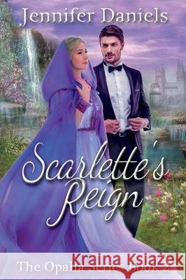 Scarlette's Reign Jennifer Daniels 9781723182105 Createspace Independent Publishing Platform - książka