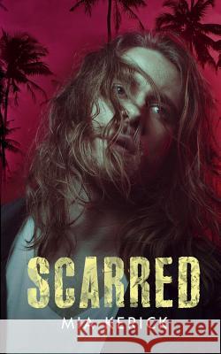 Scarred Mia Kerick 9781949909784 Ninestar Press, LLC - książka