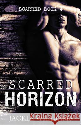 Scarred Horizon Jackie Williams 9781503041080 Createspace - książka