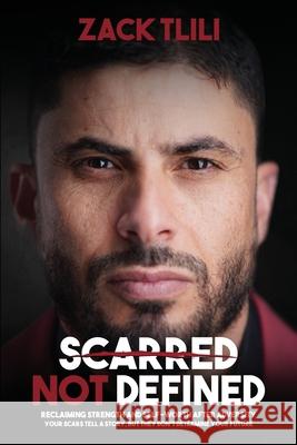 Scarred Not Defined Zack Tlili 9798869334688 Ingramspark - książka