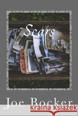 Scars MR Joe Bocker 9781542969611 Createspace Independent Publishing Platform - książka
