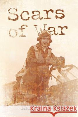Scars of War Marilyn Swinson 9781462028719 iUniverse.com - książka