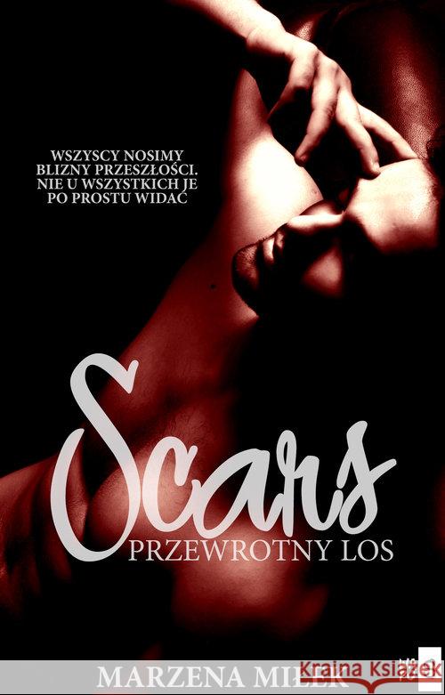 Scars. Przewrotny los Miłek Marzena 9788366425408 WasPos - książka