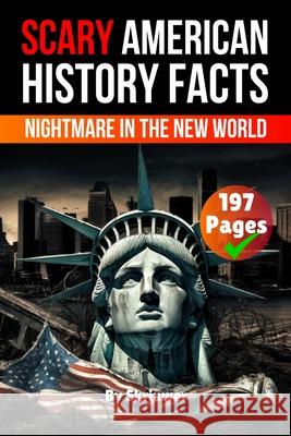 Scary American History Facts de Haan, Auke 9783565090068 epubli - książka