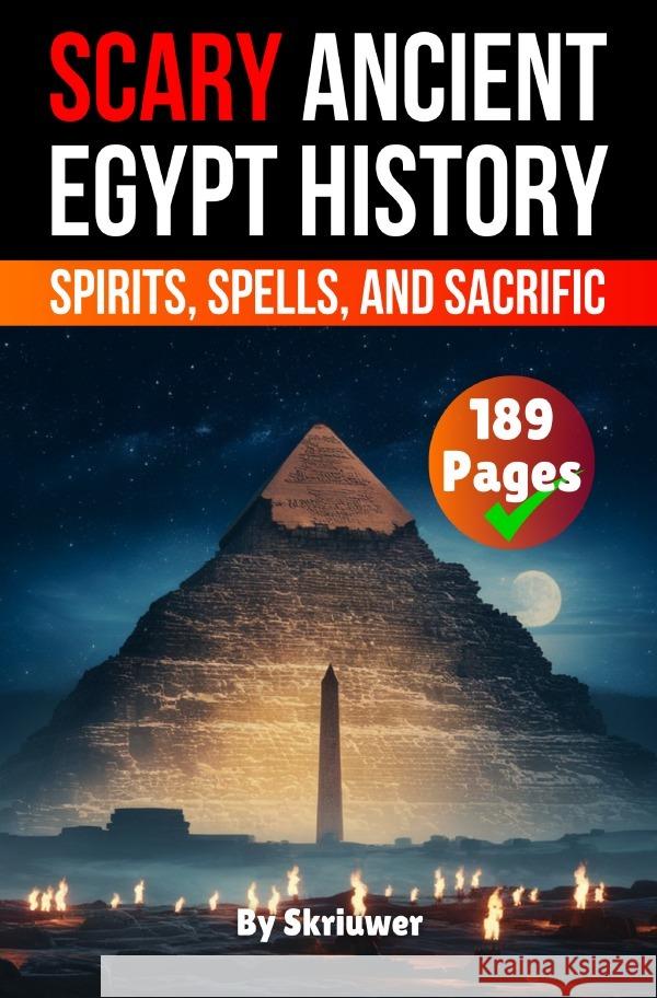 Scary Ancient Egypt History Facts de Haan, Auke 9783819026829 epubli - książka