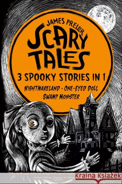Scary Tales: 3 Spooky Stories in 1 James Preller Iacopo Bruno 9781250327130 Square Fish - książka