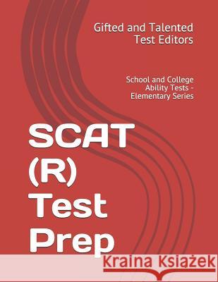 SCAT (R) Test Prep: School and College Ability Tests - Elementary Series Gifted and Talented Test 9781717437143 Createspace Independent Publishing Platform - książka