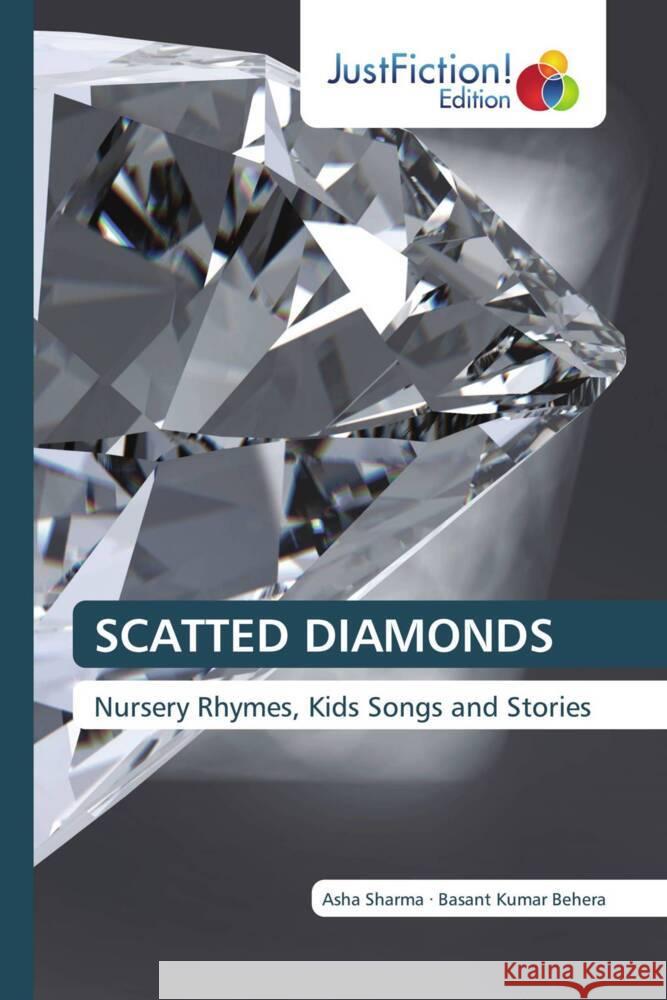SCATTED DIAMONDS Sharma, Asha, Behera, Basant Kumar 9786202489324 JustFiction Edition - książka