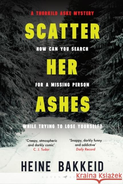 Scatter Her Ashes Heine Bakkeid 9781526610836 Bloomsbury Publishing PLC - książka