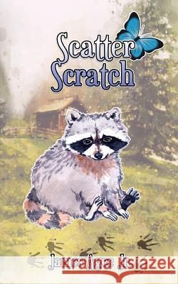 Scatter Scratch James Age 9781717288882 Createspace Independent Publishing Platform - książka