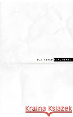 scattered fragments Janiece M. Miller Shakquan McAllister 9780578629193 Noir Publishing LLC - książka