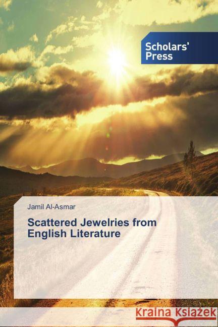 Scattered Jewelries from English Literature Al-Asmar, Jamil 9783639863949 Scholar's Press - książka