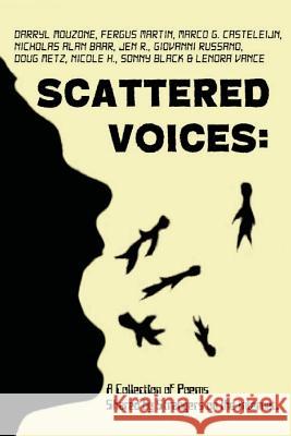 Scattered Voices: A Collection of Poems Shared by Strangers on the Internet. William H. W. Smithe 9781500142841 Createspace - książka