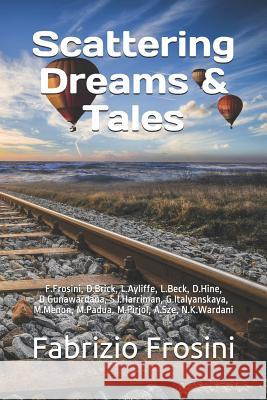 Scattering Dreams & Tales Daniel J. Brick Lawrence Beck Miriam Maia Padua 9781983170034 Independently Published - książka