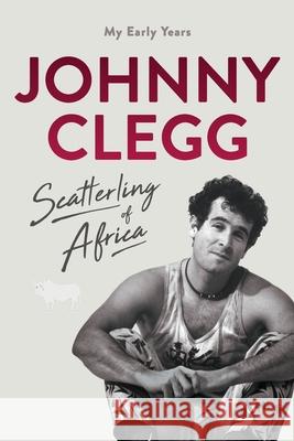 Scatterling of Africa Johnny Clegg 9781770107588 Pan MacMillan - książka