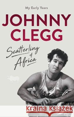 Scatterling of Africa Johnny Clegg 9781770108196 Pan MacMillan - książka