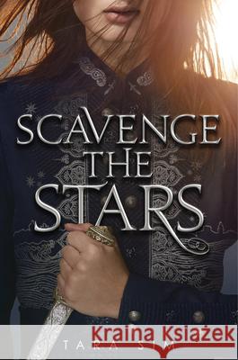 Scavenge the Stars Tara Sim 9780759555358 Little, Brown Books for Young Readers - książka