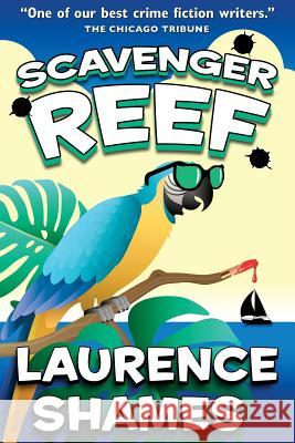 Scavenger Reef MR Laurence Shames 9781508409151 Createspace - książka