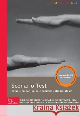 Scenario Test Handleiding: Verbale En Non-Verbale Communicatie Bij Afasie I. Va J. Va J. Wiegers 9789031360918 Bohn Stafleu Van Loghum - książka