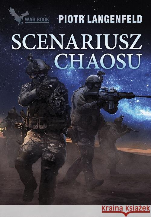 Scenariusz chaosu Langenfeld Piotr 9788365904423 Warbook - książka