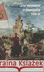 Scenariusze T.3 Majewski Lech 9788380624412 Rebis - książka