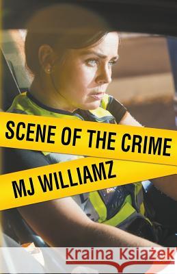 Scene of the Crime Mj Williamz 9781635554052 Bold Strokes Books - książka