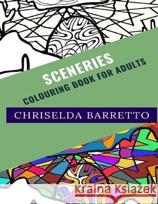Sceneries: Colouring Book For Adults Chriselda Barretto 9781705418536 Independently Published - książka