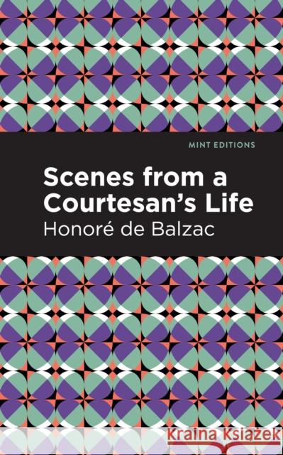 Scenes from a Courtesan's Life Honor Balzac Mint Editions 9781513280301 Mint Editions - książka