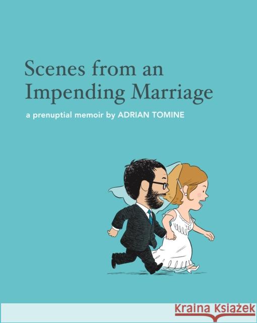 Scenes from an Impending Marriage: a prenuptial memoir Adrian Tomine 9780571277704 Faber & Faber - książka