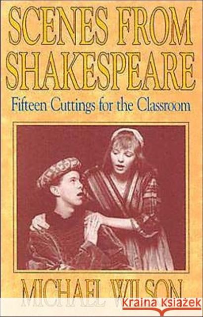 Scenes from Shakespeare Michael Wilson 9780916260903 Meriwether Publishing - książka