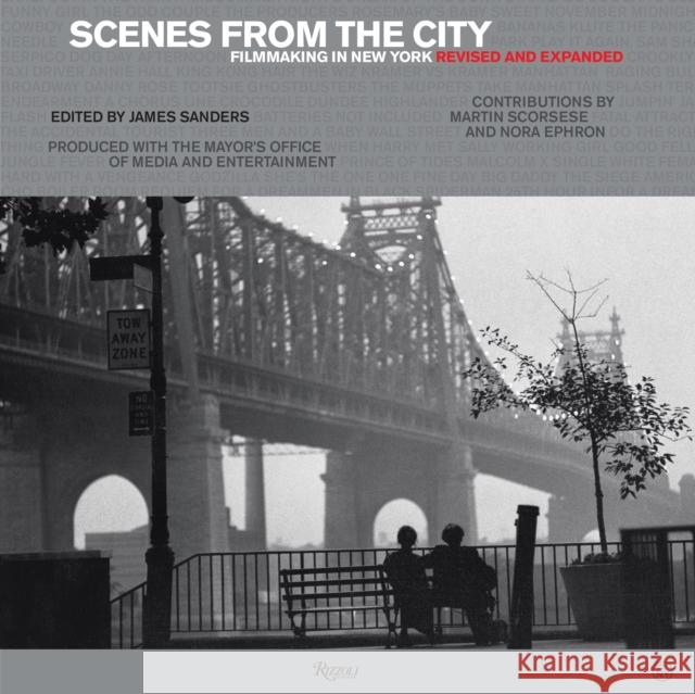 Scenes from the City: Filmmaking in New York. Revised and Expanded Sanders, James 9780847842902 Rizzoli International Publications - książka