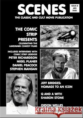 Scenes Issue 8: The Classic and Cult Movie Publication - Comic Strip Presents, Sharon Stone Chris Wade 9781470907013 Lulu.com - książka