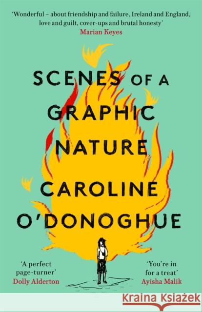 Scenes of a Graphic Nature: 'A perfect page-turner ... I loved it' - Dolly Alderton Caroline O'Donoghue 9780349009957 Little, Brown - książka