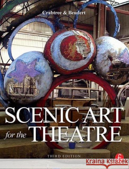 Scenic Art for the Theatre: History, Tools and Techniques Crabtree, Susan 9780240812908  - książka