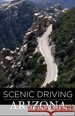 Scenic Driving Arizona, Third Edition Green, Stewart M. 9780762750542 Gpp Travel - książka
