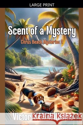Scent of a Mystery Williams, Victoria Lk 9798232703080 Sun, Sand & Stories Publishing - książka
