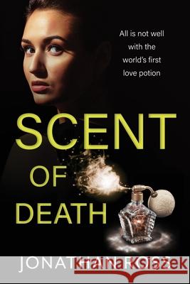 Scent of Death Jonathan Ross 9781542597081 Createspace Independent Publishing Platform - książka
