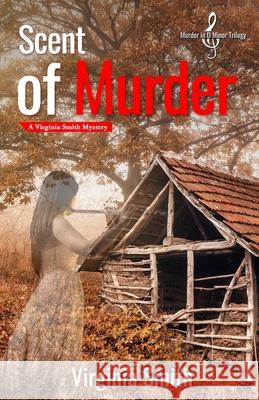 Scent of Murder Virginia Smith 9781937671495 Next Step Books - książka