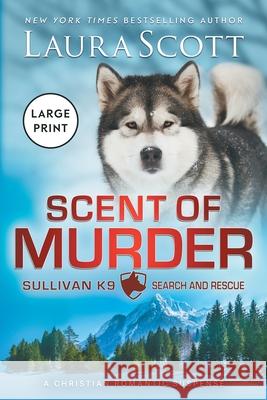 Scent of Murder Large Print Laura Scott 9781962275699 Laura Iding - książka